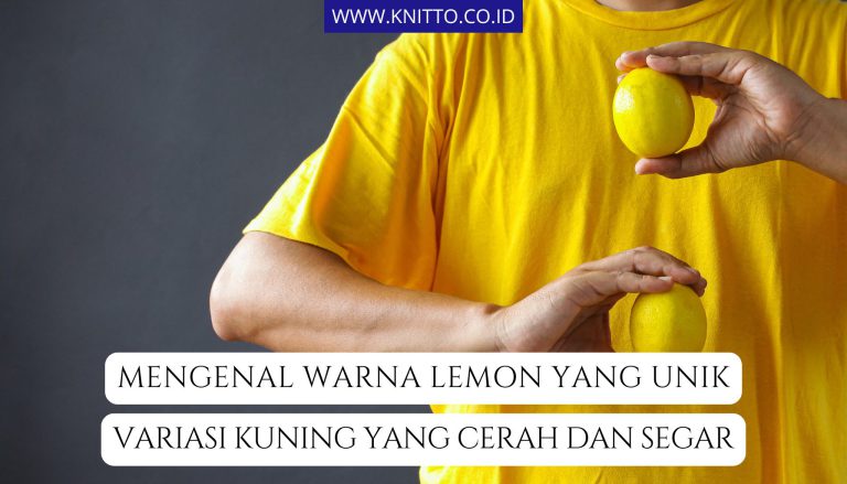 Warna Lemon Cocok dengan Warna Apa, Ini 7 Pilihan yang Pas!