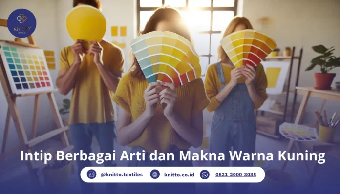 10 Arti Warna Kuning yang Populer, Hati hati Salah Pakai!