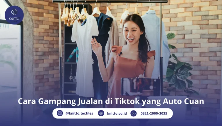 10 Kunci Cara Jualan di Tiktok yang Bikin Cuan, Berani Coba?