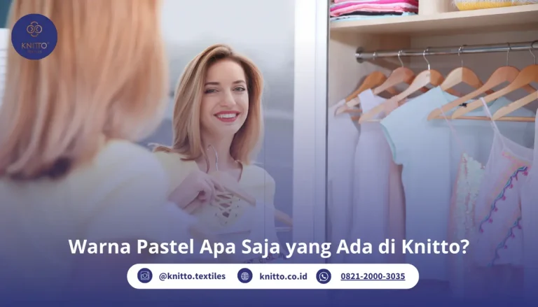 Warna Pastel Apa Saja yang Ada di Knitto? Intip 21 Daftarnya!