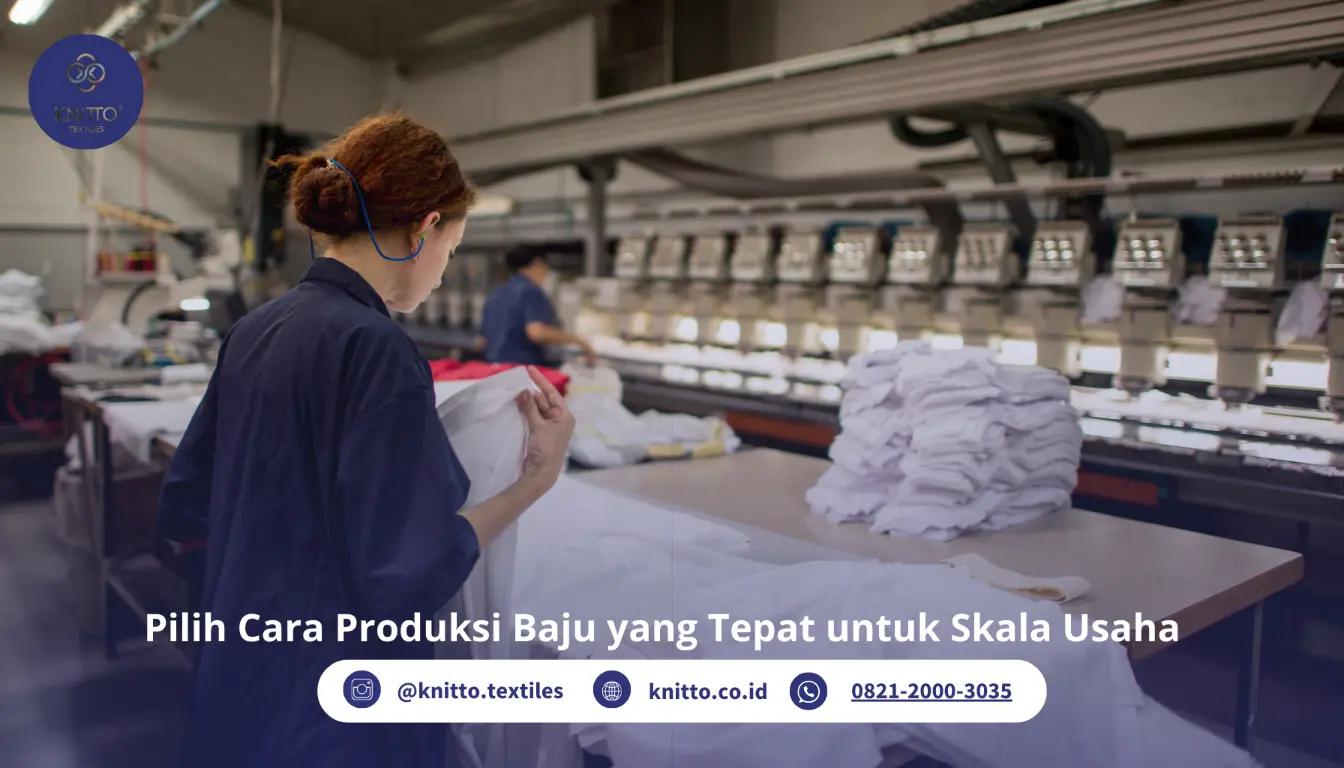 6 Cara Membuat Baju untuk Skala Usaha, Pilih yang Mana?