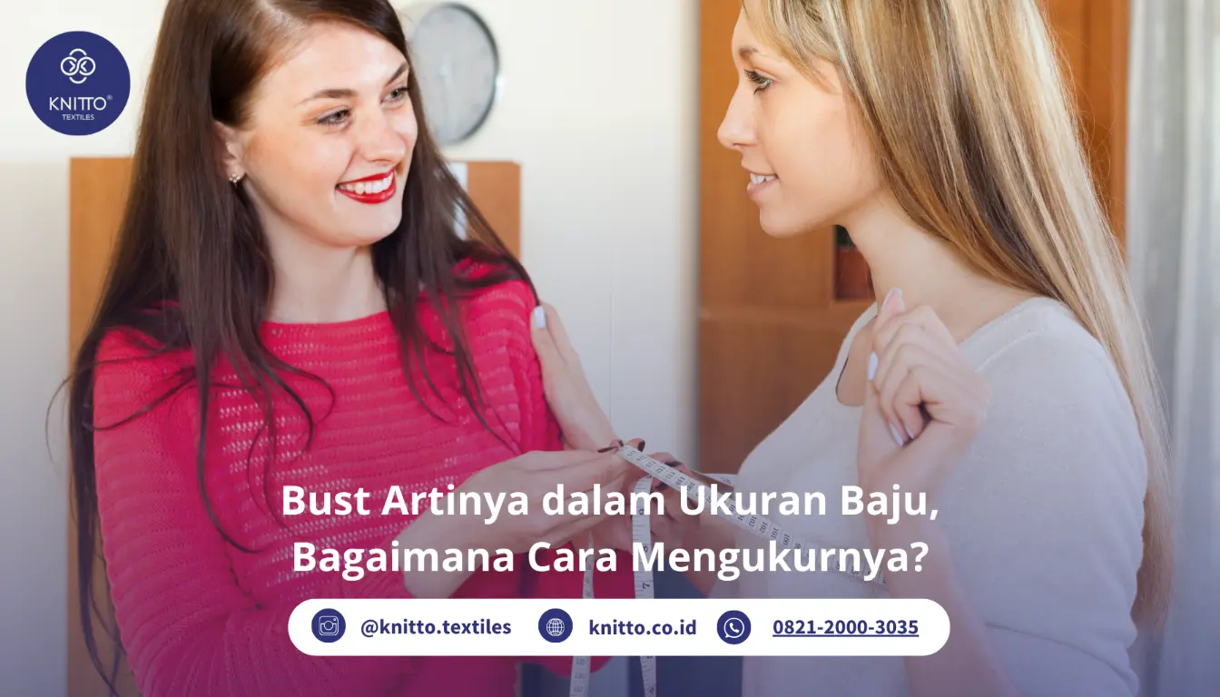 Bust Artinya dalam Ukuran Baju dan Bagaimana Cara Mengukurnya