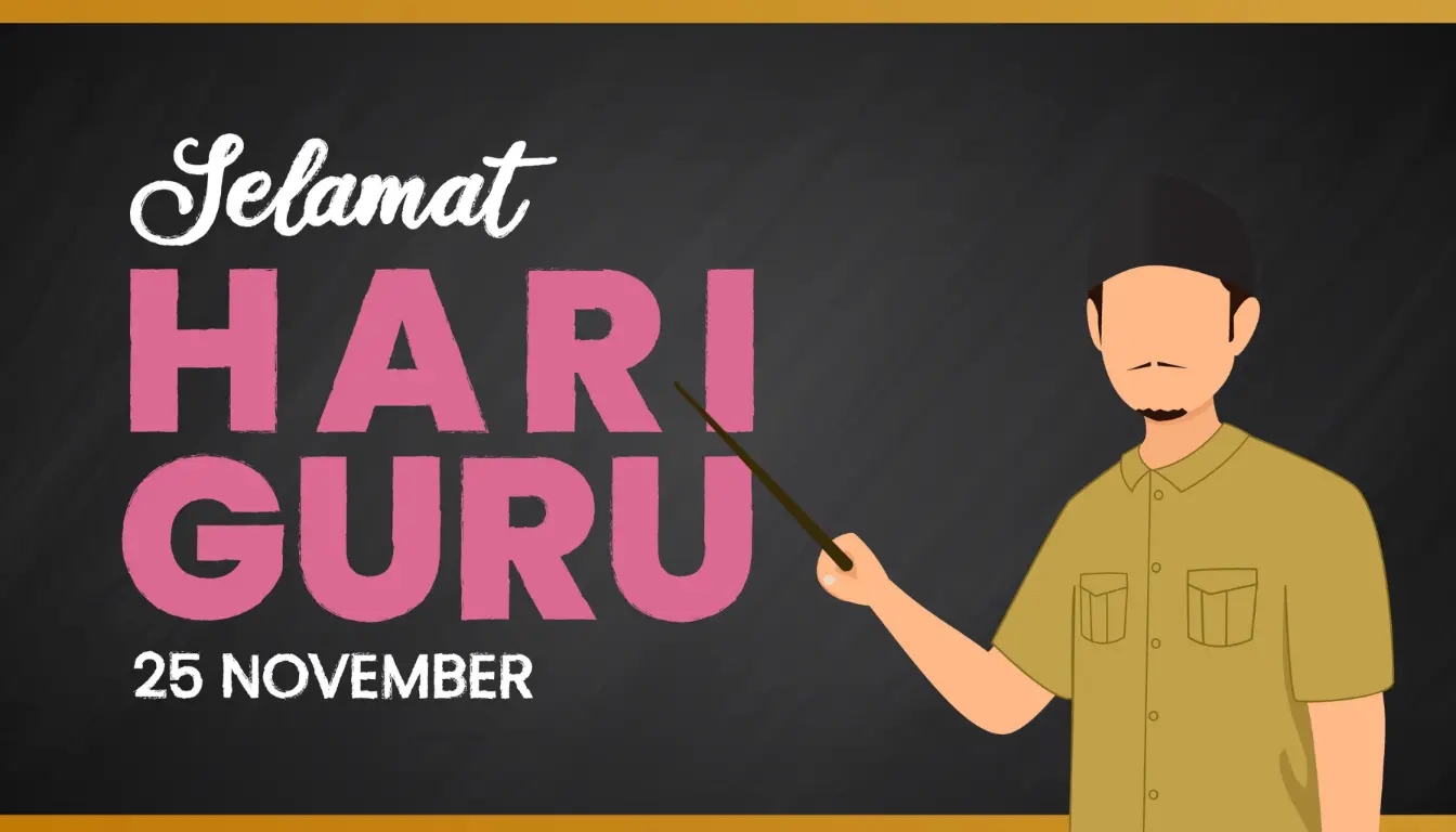 Selamat Hari Guru 25 November 2024