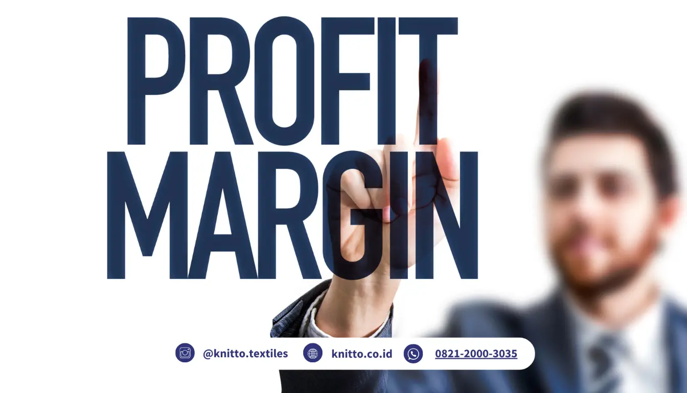 Tips dan Cara Menentukan Margin Profit yang Pas untuk Usaha dan Brand Pakaian atau Konveksi