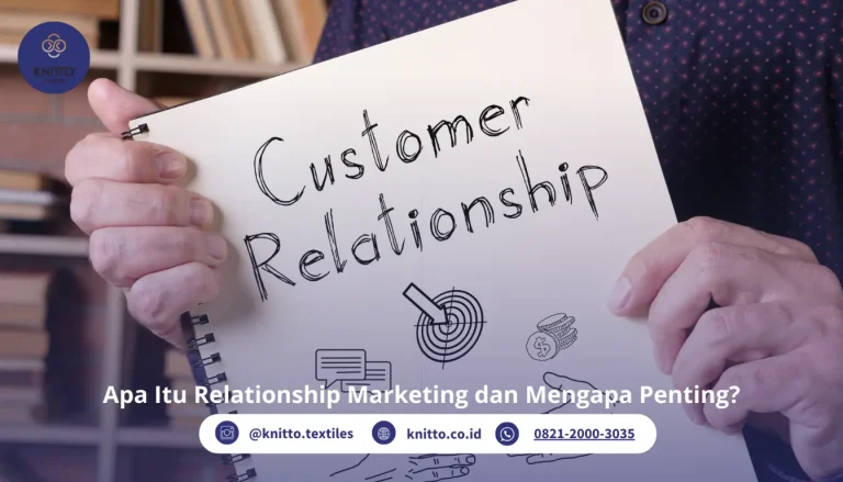 Apa Itu Relationship Marketing dan Kenali Juga 7 Strateginya!