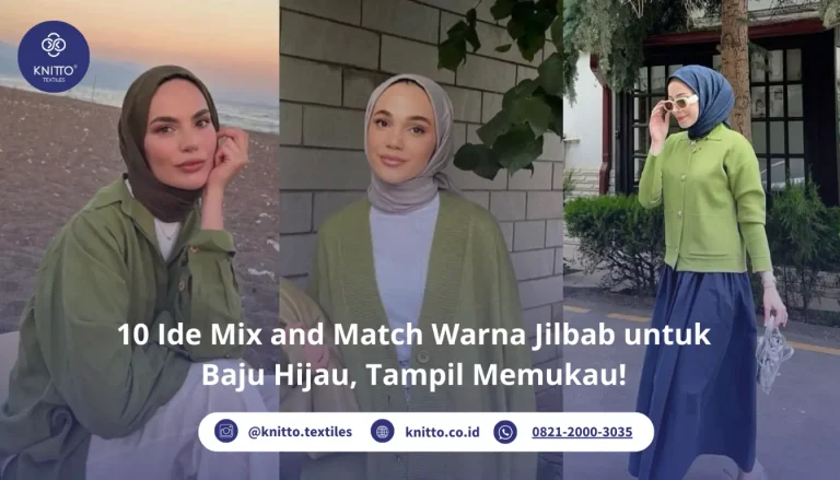 Baju Hijau Cocok dengan Jilbab Warna Apa ya? Ini 12 Rekomendasinya!