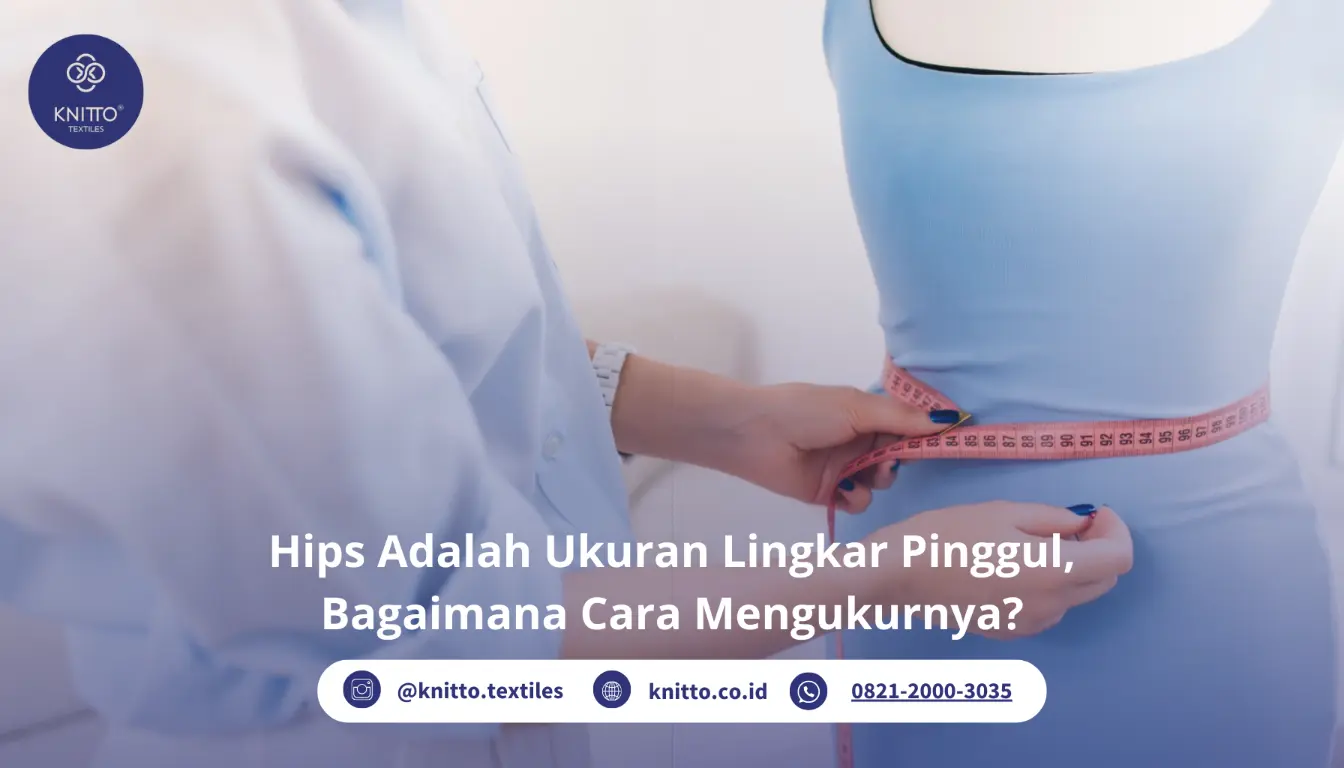 Hips adalah Ukuran Lingkar Pinggul, Bagaimana Cara Mengukurnya