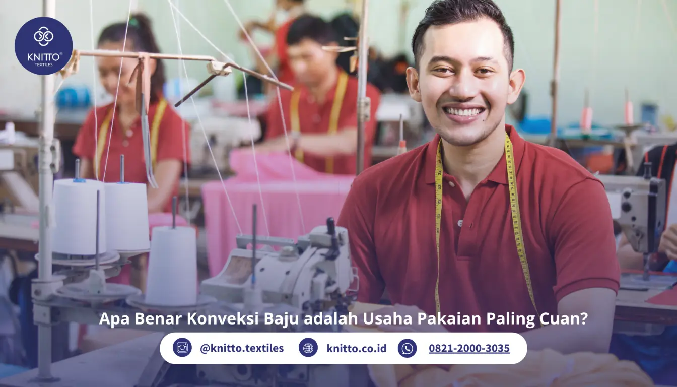 Konveksi Baju adalah Bisnis yang Unik, Praktikkan 10 Tips Terbaik!