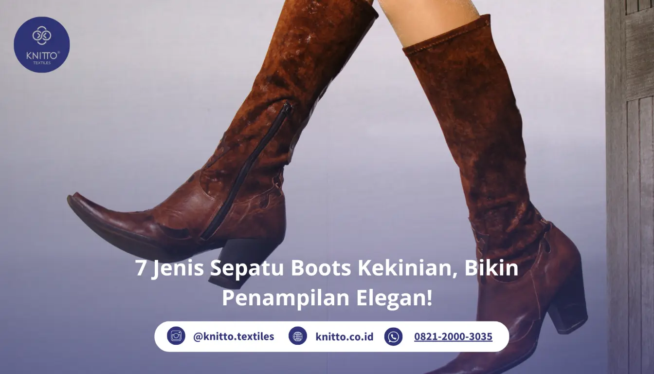 7 Jenis Sepatu Boots Kekinian, Penampilan Lebih Elegan!