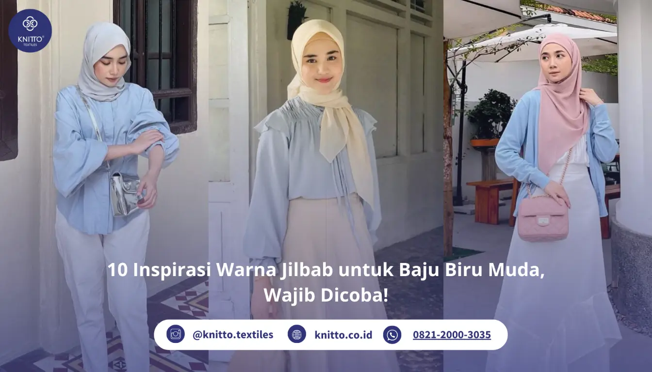 Baju Biru Muda Cocok dengan Jilbab Warna Apa? Ini 10 Idenya!