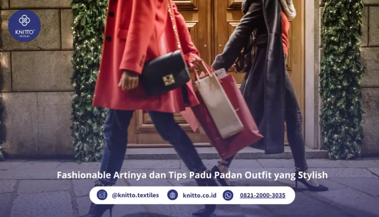 Fashionable Artinya Apa, sih? Ini Penjelasannya!