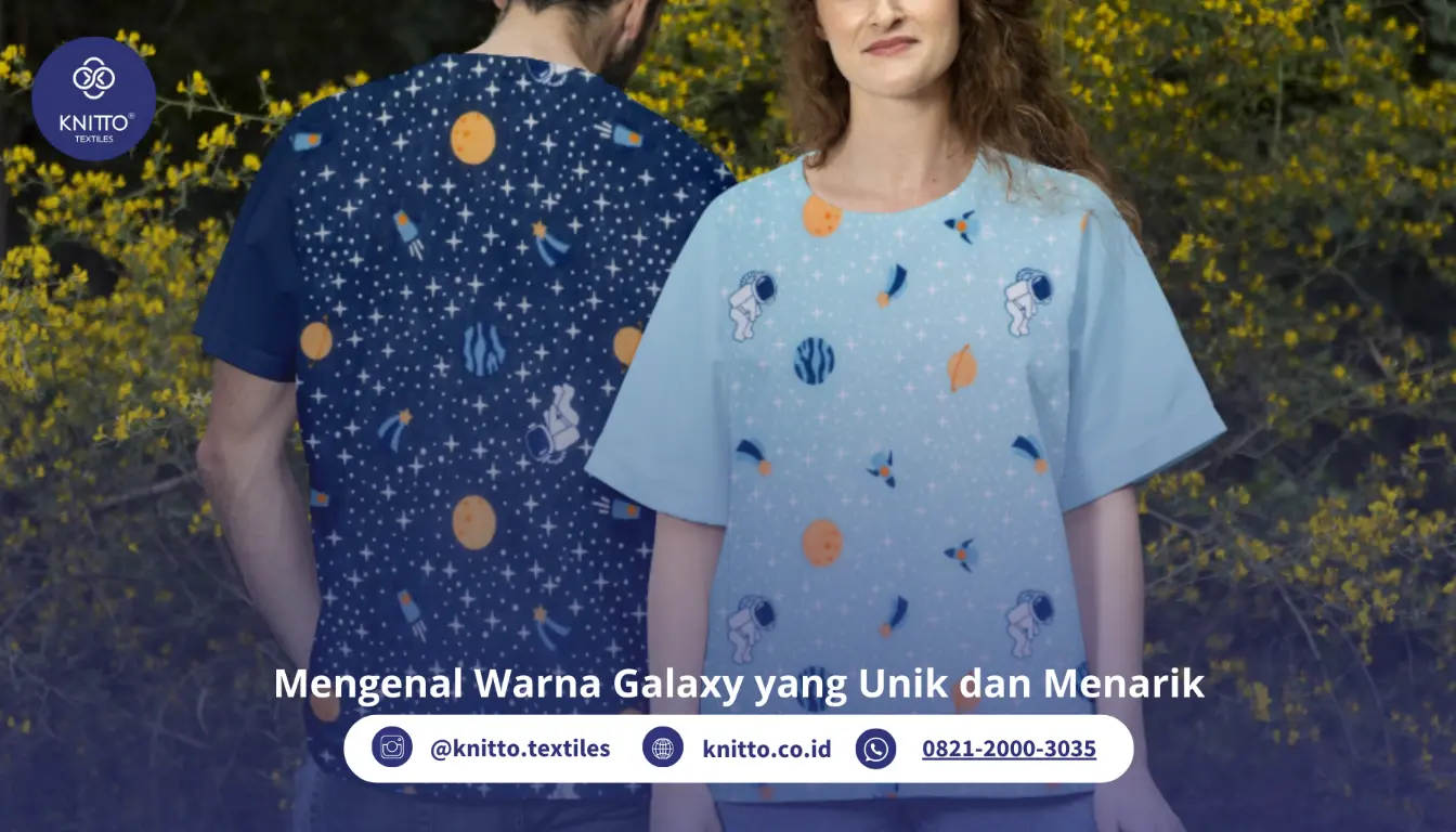 Ini 7 Macam Warna Galaxy untuk Baju yang Unik, Knitto Punya!