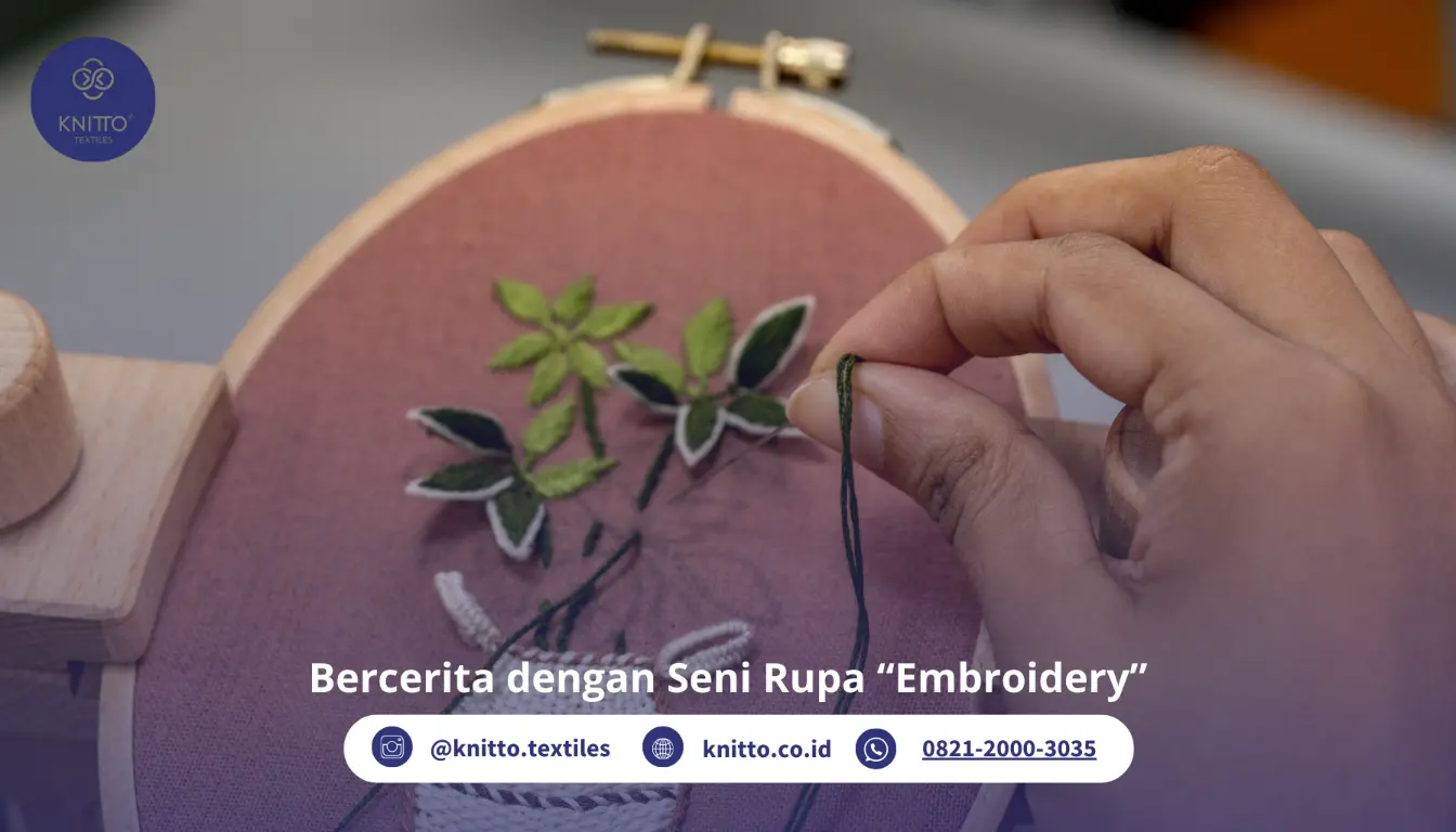 Embroidery adalah Seni Menghias Kain, Kenali 5 Jenisnya!