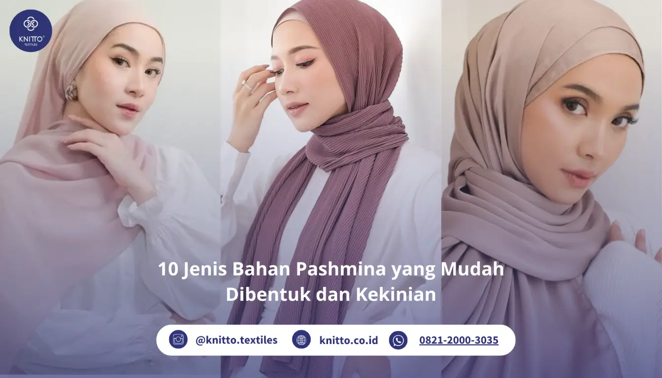 Jenis Bahan Pashmina yang Mudah Dibentuk dan Kekinian