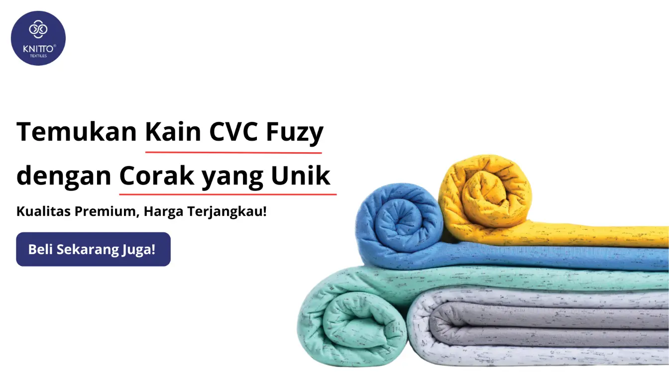 Klik Banner untuk Membeli CVC Fuzy dari Knitto Tekstil