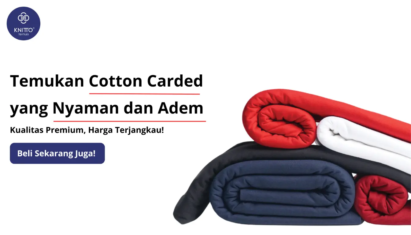 Klik Banner untuk Membeli Cotton Carded dari Knitto Tekstil Klik Banner untuk Membeli Cotton Carded dari Knitto Tekstil