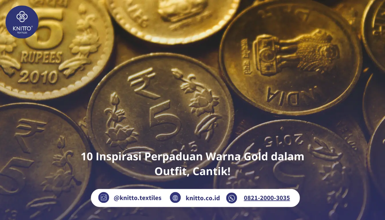 Mengenal Warna Gold dan 10 Inspirasi Perpaduannya dalam Outfit, Cantik!