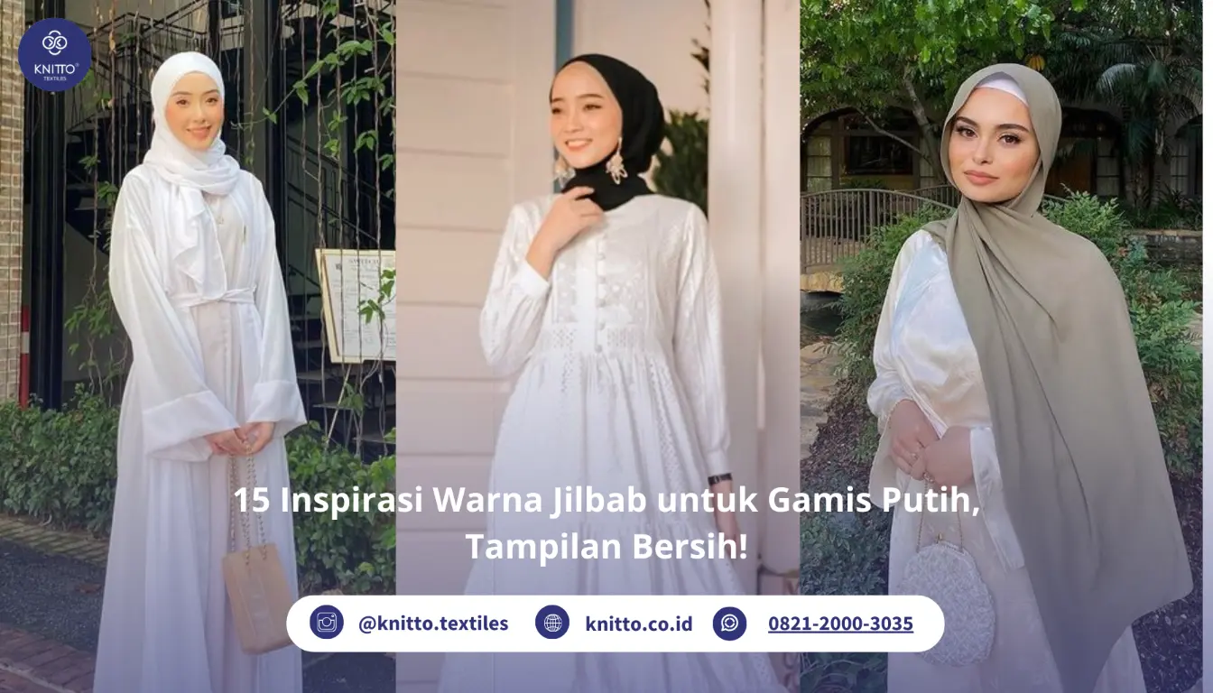 Gamis Putih Cocok dengan Jilbab Warna Apa? Ini 15 Rekomendasinya!