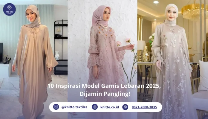 Inspirasi Model Gamis Lebaran 2025