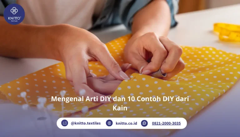 Mengenal Arti DIY dan 10 Contoh DIY dari Kain