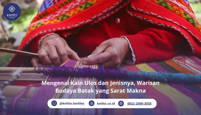 Mengenal Kain Ulos Budaya Batak