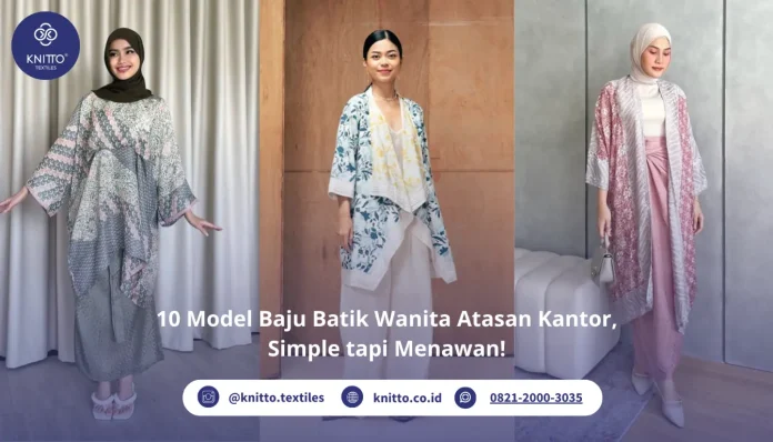 Model Baju Batik Wanita Atasan Kantor, Intip Inspirasinya! Model Baju Batik Wanita Atasan Kantor, Intip Inspirasinya!