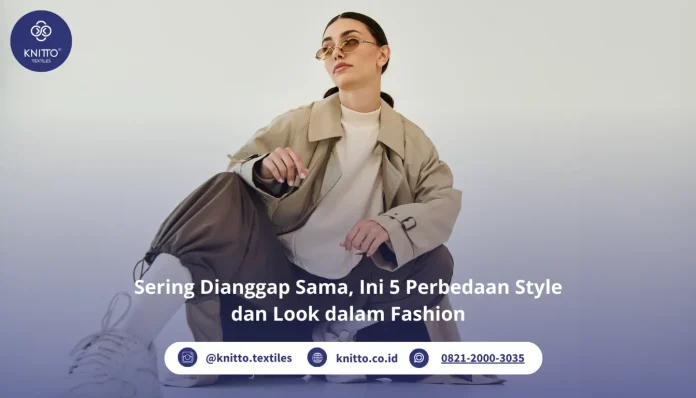 Perbedaan Style dan Look dalam Fashion