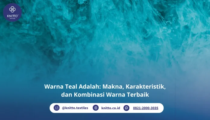 Warna Teal Seperti Apa Ini Penjelasannya