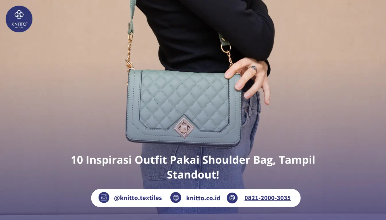 10 Inspirasi Outfit Pakai Shoulder Bag, Tampil Standout! 10 Inspirasi Outfit Pakai Shoulder Bag, Tampil Standout!