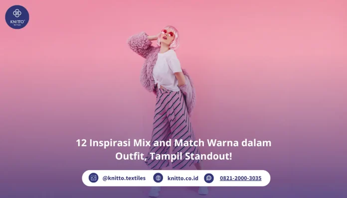 Mix and Match Warna dalam Outfit