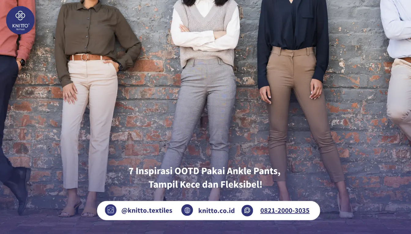 Ankle Pants, Fashion Versatile Untuk Berbagai Gaya Ankle Pants, Fashion Versatile Untuk Berbagai Gaya