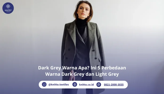 Dark Grey Warna Apa? Ini Penjelasannya