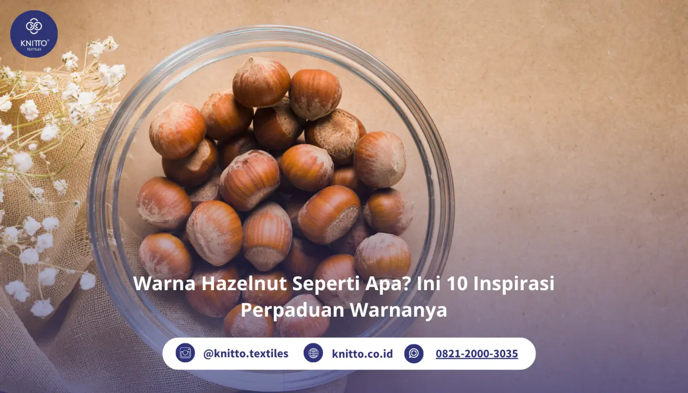 Warna Hazelnut dan 10 Inspirasi Perpaduan Warna Terbaik Warna Hazelnut dan 10 Inspirasi Perpaduan Warna Terbaik