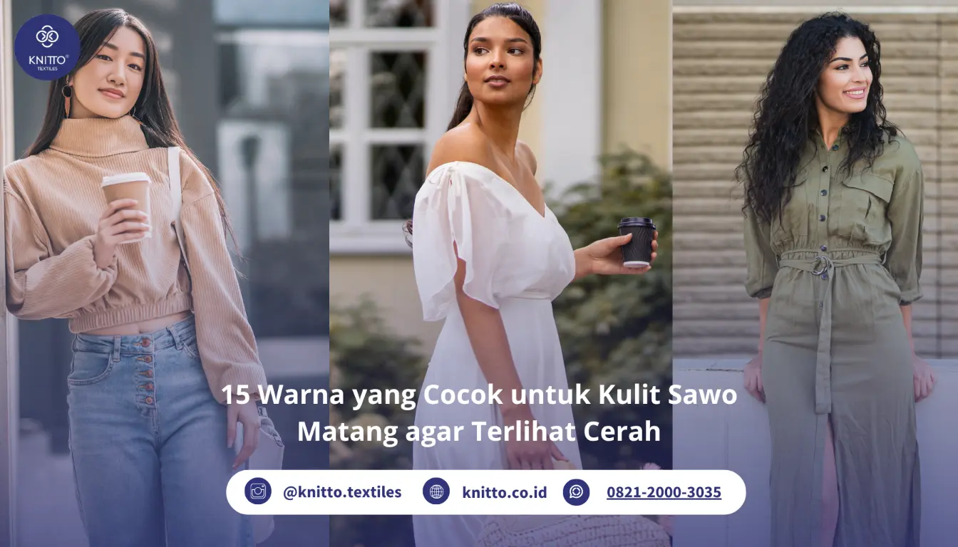 Warna yang Cocok untuk Kulit Sawo Matang agar Terlihat Cerah (1) Warna yang Cocok untuk Kulit Sawo Matang agar Terlihat Cerah (1)