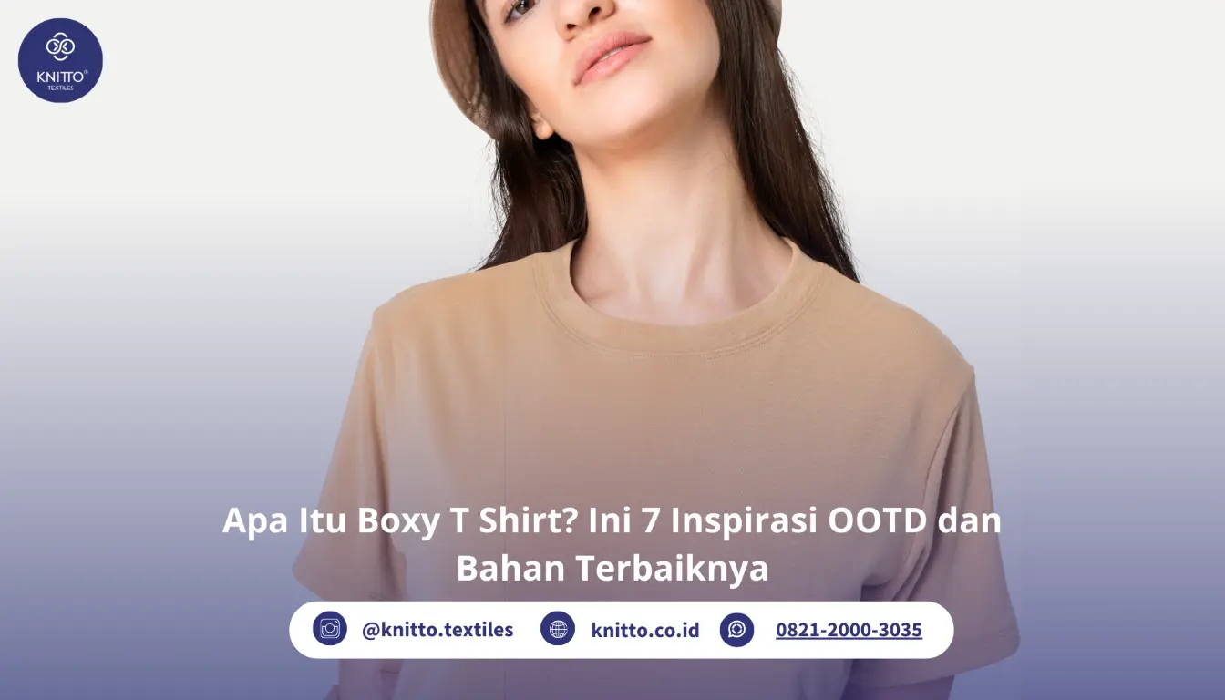 Apa Itu Boxy T Shirt Ini 7 Isnpirasi OOTD dan Bahan Terbaiknya