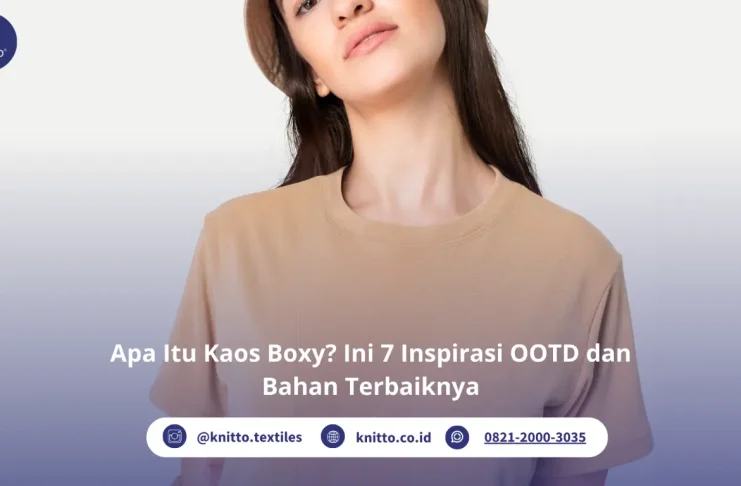 Boxy T Shirt: Pengertian, Inspirasi Outfit, Tips Memilih, & Rekomendasi Bahan Terbaik Ini Rekomendasi Bahan Terbaik Kaos Boxy