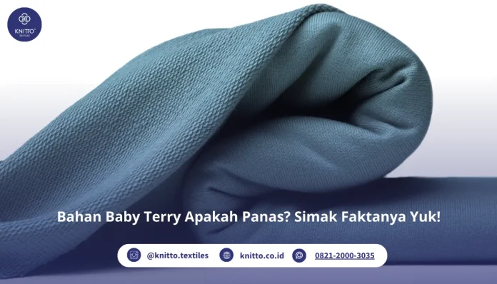 Bahan Baby Terry Apakah Panas? Cek Yuk!