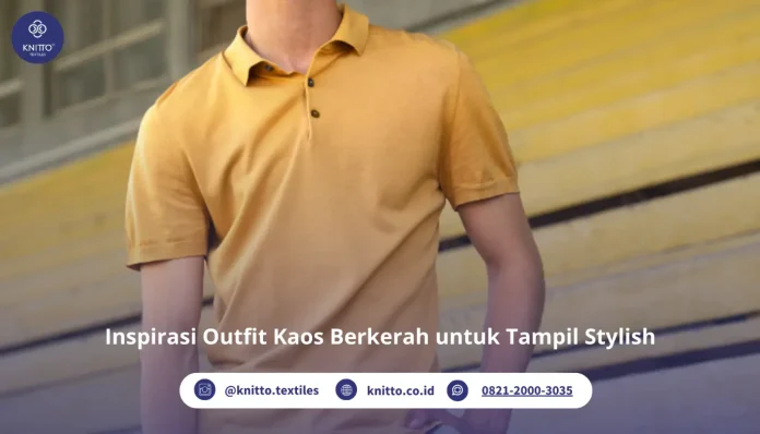 Kaos Berkerah jadi Item Outfit Andalan