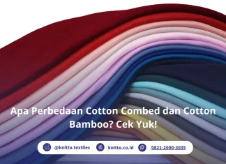 Apa Perbedaan Cotton Combed dan Cotton Bamboo? Simak di Sini! Apa Perbedaan Cotton Combed dan Cotton Bamboo? Cek Yuk!