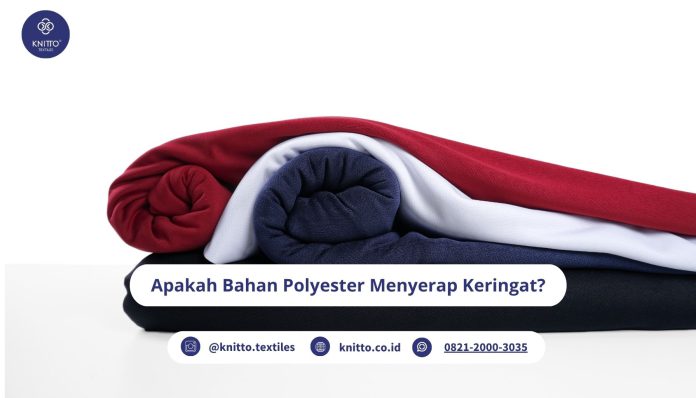 bahan polyester apakah menyerap keringat