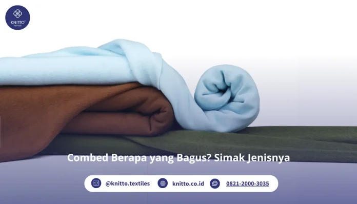 Combed Berapa yang Bagus? Ini Jenis Jenisnya
