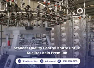 Proses Quality Control Ketat di Balik Kain Premium Knitto Standar Quality Control Knitto