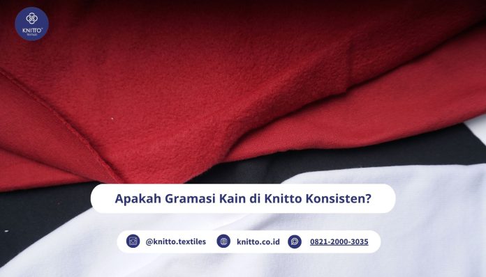 apakah gramasi di knitto konsisten