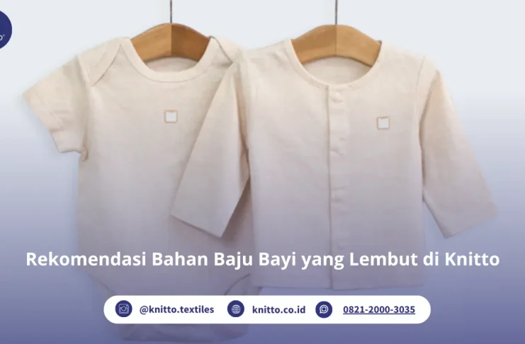 Apa Bahan yang Paling Cocok untuk Baju Bayi atau Anak Kecil? Cek Yuk! Bahan Baju Bayi