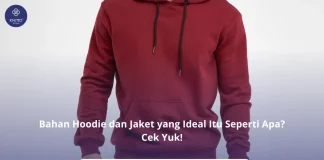 Apa Saja Jenis Bahan Hoodie dan Jaket Terbaik? Ini Rekomendasi dari Knitto! Bahan Hoodie dan Jaket yang Ideal, Cek Yuk!