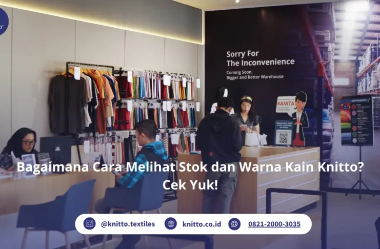 Bagaimana Cara Melihat Stok dan Warna Kain Knitto? Intip Panduannya Cara Cek Stok dan Warna Kain