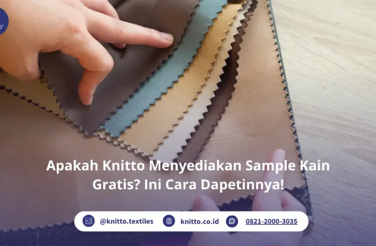 Apakah Knitto Menyediakan Sample Kain? Ini Cara Mendapatkannya! Sample Kain Gratis Knitto, Cek Yuk!