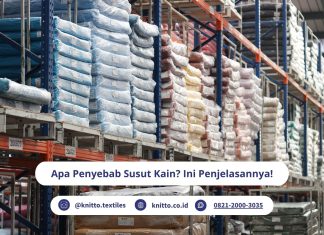 Susut Kain: Penyebab, Standar Toleransi dan Cara Mengatasinya susut kain