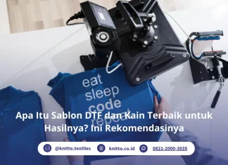 Apa Bahan Kaos Terbaik Agar Hasil Lebih Maksimal Untuk Sablon DTF? Ini Rekomendasinya Apa Itu Sablon DTF? Ini Rekomendasi Kainnya!