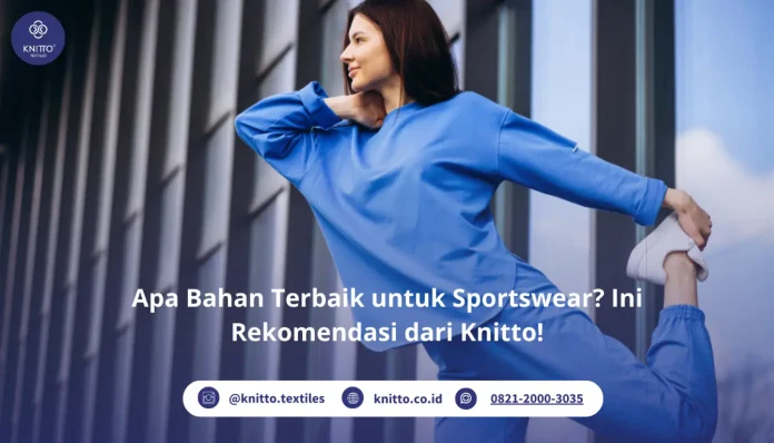 Bahan Sportswear Terbaik dari Knitto!